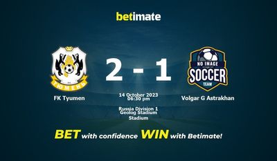 Prediksi FK Tyumen vs Volgar G Astrakhan, Peluang & Tips Taruhan 14/10/2023
