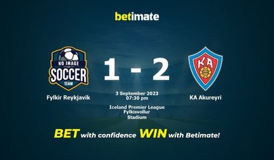 Prediksi Fylkir Reykjavik vs KA Akureyri, Peluang & Tips Taruhan 09/03/2023