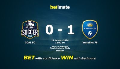 Prediksi GOAL FC vs Versailles 78, Peluang & Tips Taruhan 01/12/2024