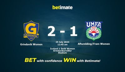 Prediksi Grindavik Wanita vs Afturelding/Fram Wanita, Peluang & Tips Taruhan 24/07/2024