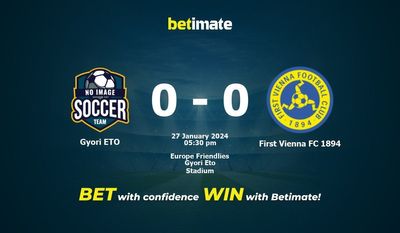 Prediksi Gyori ETO vs First Vienna FC 1894, Peluang & Tips Taruhan 27/01/2024
