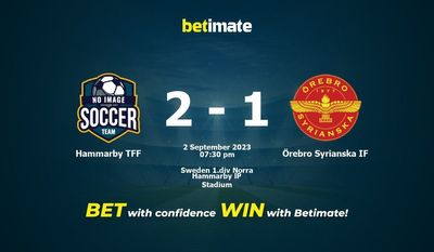 Prediksi Hammarby TFF vs Örebro Syriaska IF, Peluang & Tips Taruhan 09/02/2023