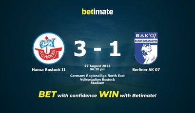 Prediksi Hansa Rostock II vs Berliner AK 07, Peluang & Tips Taruhan 27/08/2023