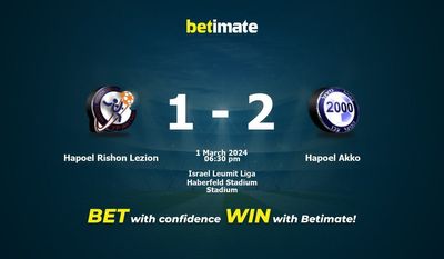 Prediksi Hapoel Rishon Lezion vs Hapoel Akko, Peluang & Tip Taruhan 03/01/2024