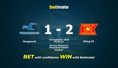Prediksi Haugesund vs Viking FK, Peluang & Tips Taruhan 16/09/2023