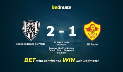 Prediksi Independiente del Valle vs SD Aucas, Peluang & Tips Taruhan 24/03/2024
