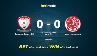 Prediksi Jwaneng Galaxy FC vs WAC Casablanca, Peluang & Tips Taruhan 24/02/2024
