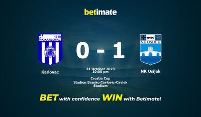 Prediksi Karlovac vs NK Osijek, Peluang & Tips Taruhan 31/10/2023