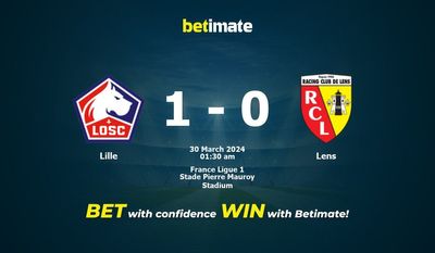 Prediksi Lille vs Lens, Peluang & Tip Taruhan 29/03/2024