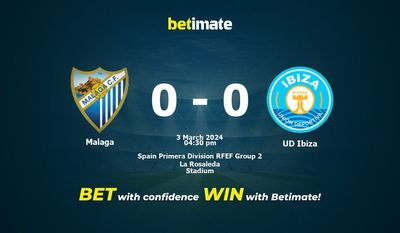 Prediksi Malaga vs UD Ibiza, Peluang & Tips Taruhan 03/03/2024