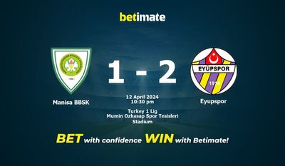 Prediksi Manisa BBSK vs Eyupspor, Peluang & Tips Taruhan 04/12/2024