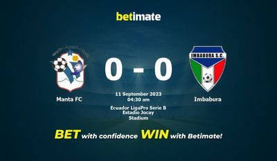 Prediksi Manta FC vs Imbabura, Peluang & Tips Taruhan 09/10/2023