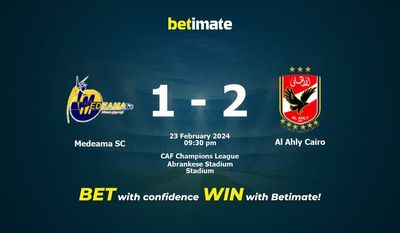 Prediksi Medeama SC vs Al Ahly Kairo, Peluang & Tips Taruhan 23/02/2024