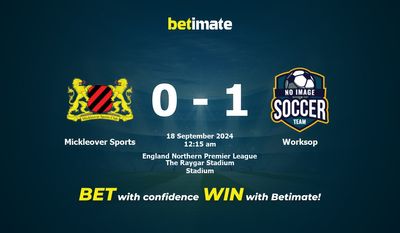 Prediksi, Peluang & Tips Taruhan Mickleover Sports vs Worksop 17/09/2024