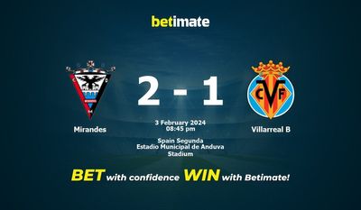Prediksi Mirandes vs Villarreal B, Peluang & Tips Taruhan 02/03/2024