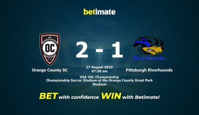 Prediksi Orange County SC vs Pittsburgh Riverhounds, Odds & Tip Taruhan 17/08/2023