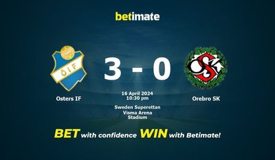 Prediksi Osters IF vs Orebro SK, Peluang & Tips Taruhan 16/04/2024