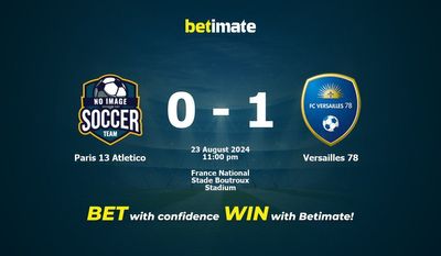 Prediksi Paris 13 Atletico vs Versailles 78, Peluang & Tips Taruhan 23/08/2024
