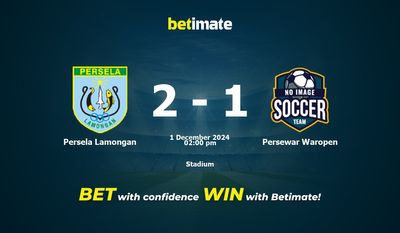 Prediksi Persela Lamongan vs Persewar Waropen, Odds & Tips Taruhan 12/01/2024