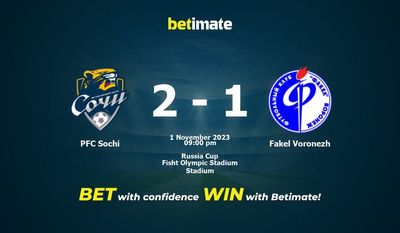 Prediksi PFC Sochi vs Fakel Voronezh, Peluang & Tips Taruhan 11/01/2023