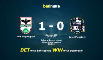 Prediksi Pirin Blagoevgrad vs Botev Plovdiv II, Peluang & Tips Taruhan 08/12/2024