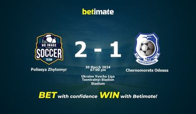 Prediksi Polissya Zhytomyr vs Chernomorets Odessa, Peluang & Tips Taruhan 30/03/2024