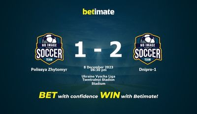 Prediksi Polissya Zhytomyr vs Dnipro-1, Peluang & Tips Taruhan 12/08/2023