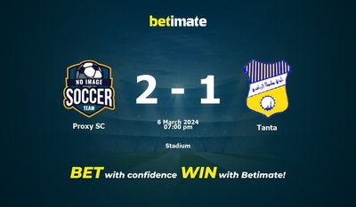 Prediksi Proxy SC vs Tanta, Peluang & Tips Taruhan 03/06/2024