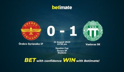 Prediksi, Peluang & Tip Taruhan Örebro Syriaska IF vs Vasteras SK 22/08/2023