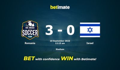 Prediksi Rumania vs Israel, Peluang & Tips Taruhan 09/09/2023