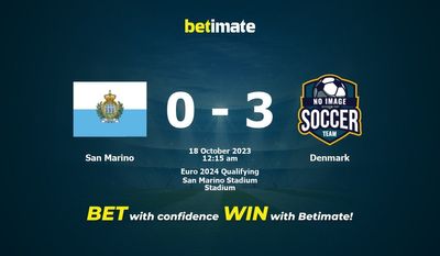 Prediksi, Peluang & Tips Taruhan San Marino vs Denmark 17/10/2023