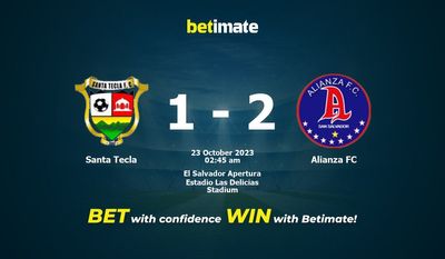 Prediksi Santa Tecla vs Alianza FC, Peluang & Tips Taruhan 22/10/2023
