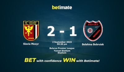 Prediksi Slavia Mozyr vs Belshina Bobruisk, Peluang & Tips Taruhan 09/02/2023