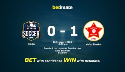 Prediksi Sloga vs Velez Mostar, Peluang & Tips Taruhan 16/02/2024