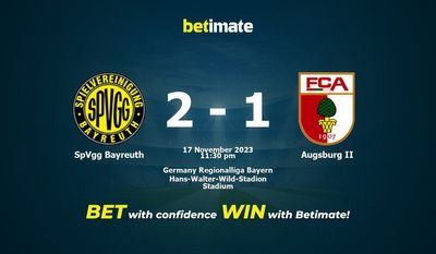 Prediksi SpVgg Bayreuth vs Augsburg II, Peluang & Tips Taruhan 17/11/2023