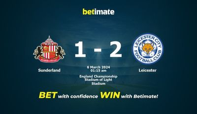 Prediksi Sunderland vs Leicester, Peluang & Tips Taruhan 03/05/2024