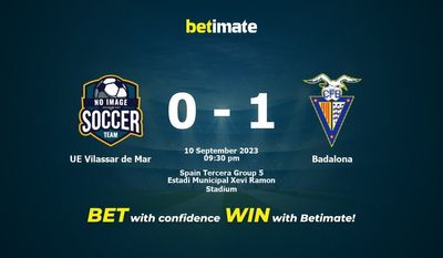 Prediksi, Peluang & Tips Taruhan UE Vilassar de Mar vs Badalona 09/10/2023