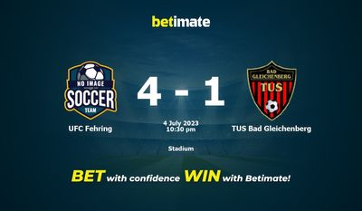 Prediksi UFC Fehring vs TUS Bad Gleichenberg, Odds & Tips Taruhan 04/07/2023