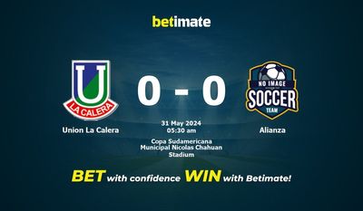 Prediksi Union La Calera vs Alianza, Peluang & Tips Taruhan 31/05/2024