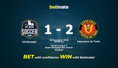 Prediksi, Peluang & Tips Taruhan US Monastir vs Esperance de Tunis 30/12/2023