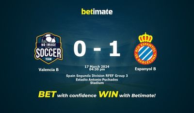 Prediksi Valencia B vs Espanyol B, Peluang & Tips Taruhan 17/03/2024
