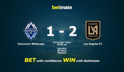 Prediksi, Peluang & Tips Taruhan Vancouver Whitecaps vs Los Angeles FC 13/10/2024