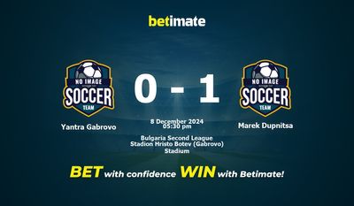 Prediksi Yantra Gabrovo vs Marek Dupnitsa, Peluang & Tips Taruhan 12/08/2024