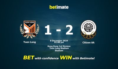 Prediksi, Peluang & Tips Taruhan Yuen Long vs Citizen AA 08/12/2024