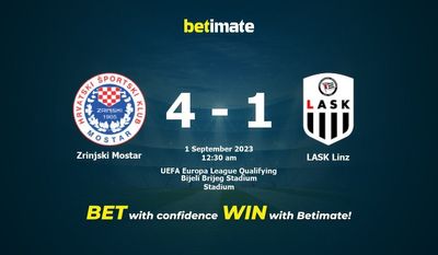 Prediksi Zrinjski Mostar vs LASK Linz, Peluang & Tips Taruhan 31/08/2023