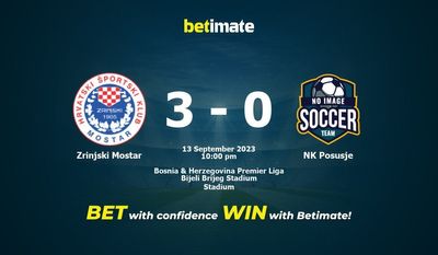 Prediksi Zrinjski Mostar vs NK Posusje, Peluang & Tip Taruhan 13/09/2023