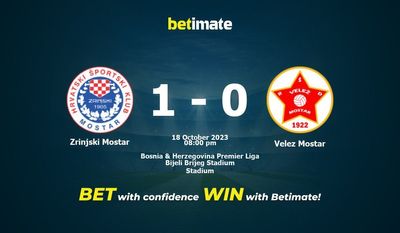 Prediksi Zrinjski Mostar vs Velez Mostar, Peluang & Tips Taruhan 18/10/2023
