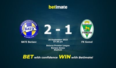 پیش بینی، شانس و نکات شرط بندی BATE Borisov vs FK Gomel 2023/09/26