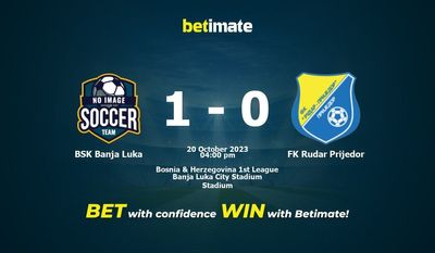 BSK Banja Luka vs FK Rudar Prijedor پیش بینی، شانس و نکات شرط بندی 2023/10/20
