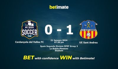Cerdanyola del Valles FC vs UE Sant Andreu پیش بینی، شانس و نکات شرط بندی 2024/01/21